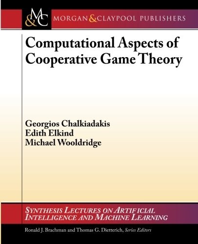 Computational Aspects of Cooperative Game Theory (Paperback)