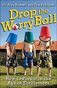 Drop the Worry Ball (Paperback)