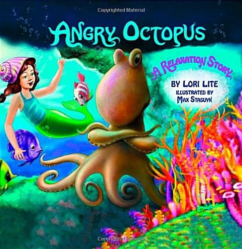 Angry Octopus: An Anger Management Story for Children Introducing Active Progressive Muscle Relaxation and Deep Breathing (Paperback)