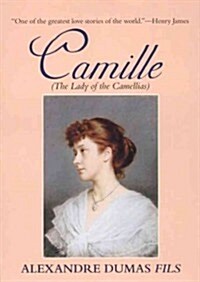 Camille; Or, the Lady of the Camellias (Audio CD)