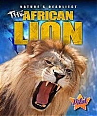 The African Lion (Library Binding)