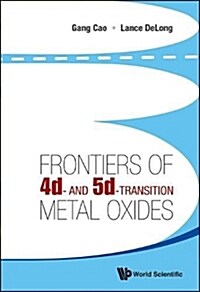 Frontiers of 4D- And 5d-Transition Metal Oxides (Hardcover)