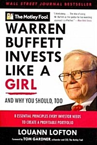 Warren Buffett Invests Like a Girl: And Why You Should, Too (Paperback)