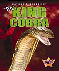 The King Cobra (Library Binding)