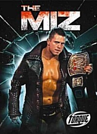 The Miz (Library Binding)