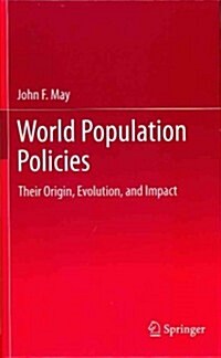 World Population Policies: Their Origin, Evolution, and Impact (Hardcover, 2012)