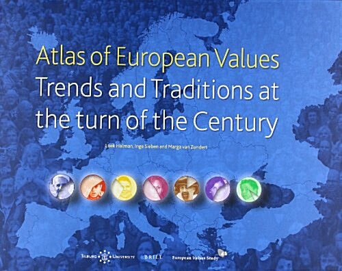Atlas of European Values. Trends and Traditions at the Turn of the Century (Hardcover)