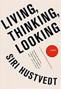 Living, Thinking, Looking (Paperback)
