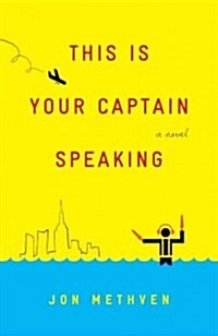 This Is Your Captain Speaking (Paperback)