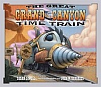 The Great Grand Canyon Time Train (Hardcover)