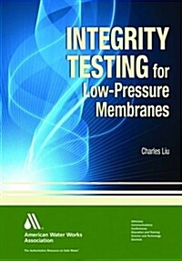 Integrity Testing of Low-Pressure Membranes (Hardcover)