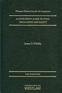 A Consumers Guide to Food Regulation & Safety (Hardcover)