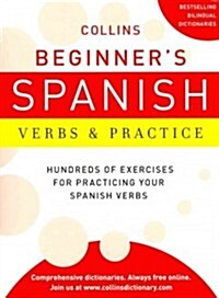 Collins Beginners Spanish Verbs & Practice (Paperback, Bilingual)