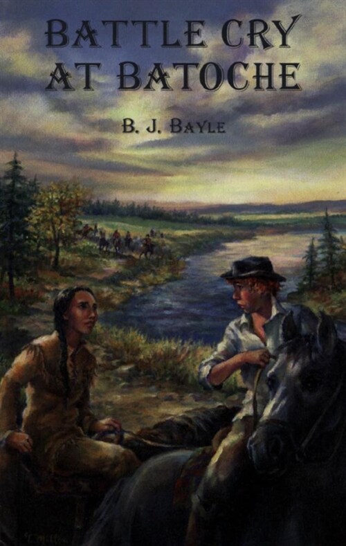Battle Cry at Batoche (Open Ebook)
