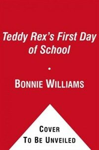Meet Teddy Rex! (Hardcover) - Teddy Rex's First Day of School