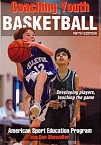 Coaching Youth Basketball-5th Edition (Paperback, 5, Revised)