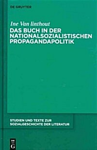 Das Buch in Der Nationalsozialistischen Propagandapolitik (Hardcover)