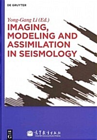 Imaging, Modeling and Assimilation in Seismology (Hardcover)