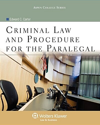 Criminal Law and Procedure for the Paralegal (Paperback)