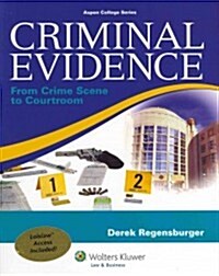 Criminal Evidence: From Crime Scene to Courtroom (Paperback)