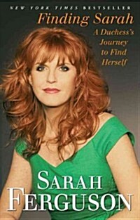 Finding Sarah: A Duchesss Journey to Find Herself (Paperback)