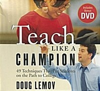 Teach Like a Champion: 49 Techniques That Put Students on the Path to College [With DVD] (Audio CD)