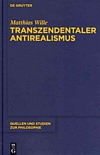 Transzendentaler Antirealismus (Hardcover)