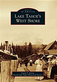 Lake Tahoes West Shore (Paperback)