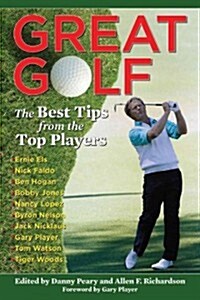 Great Golf: Essential Tips from Historys Top Golfers (Paperback)