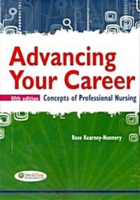 Advancing Your Career: Concepts of Professional Nursing (Paperback, 5)