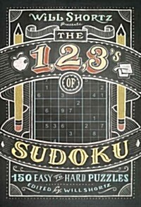 Will Shortz Presents The 1, 2, 3s of Sudoku (Paperback)