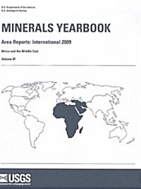 Minerals Yearbook, 2009, V. 3, Area Reports, International, Africa and the Middle East (Paperback, None, First)