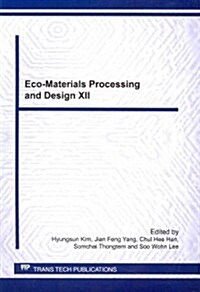 Eco-Materials Processing and Design XII (Paperback)