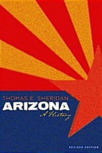Arizona: A History, Revised Edition (Paperback, 2)
