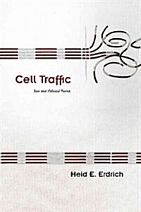 Cell Traffic: New and Selected Poems Volume 70 (Paperback, 2)