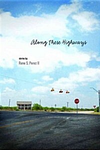 Along These Highways (Paperback)