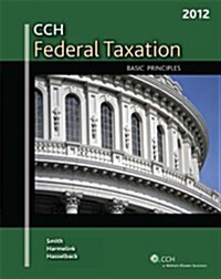 Federal Taxation: Basic Principles (2012) (Hardcover)