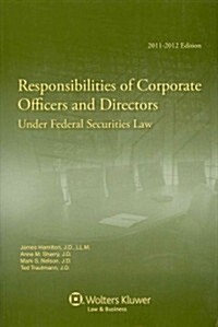 Responsibilities of Corporate Officers and Directors Under Federal Securities Law (Paperback)