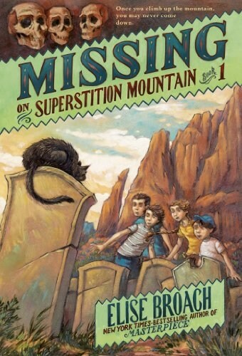 Missing on Superstition Mountain, Book 1 (Paperback)