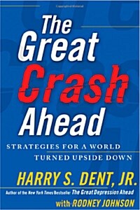 The Great Crash Ahead: Strategies for a World Turned Upside Down (Paperback)