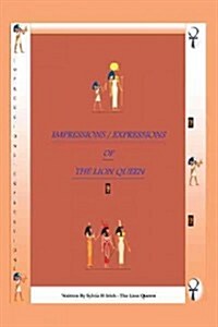 The Impressions / Expressions of the Lion Queen (Paperback)