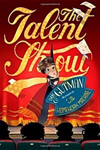 The Talent Show (Paperback, Reprint)