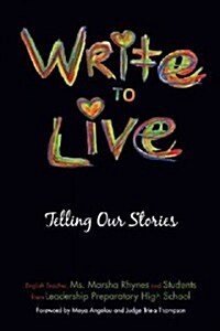 Write to Live: Telling Our Stories (Paperback)