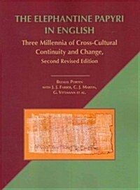 The Elephantine Papyri in English: Three Millennia of Cross-Cultural Continuity and Change, Second Revised Edition (Paperback, 2, Revised)