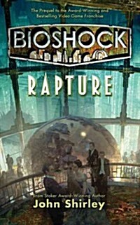 Bioshock: Rapture (Mass Market Paperback)