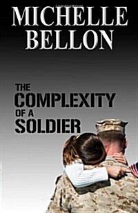 The Complexity of a Soldier (Paperback)