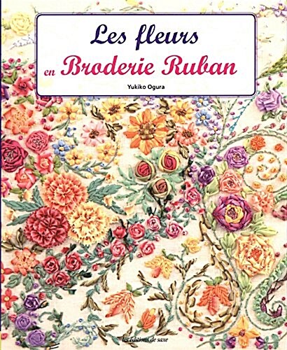 Les fleurs en Broderie Ruban (Paperback)
