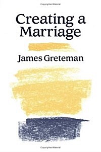 Creating a Marriage (Paperback)