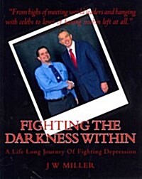 Fighting the Darkness Within (Paperback)