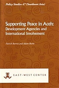 Supporting Peace in Aceh (Paperback)